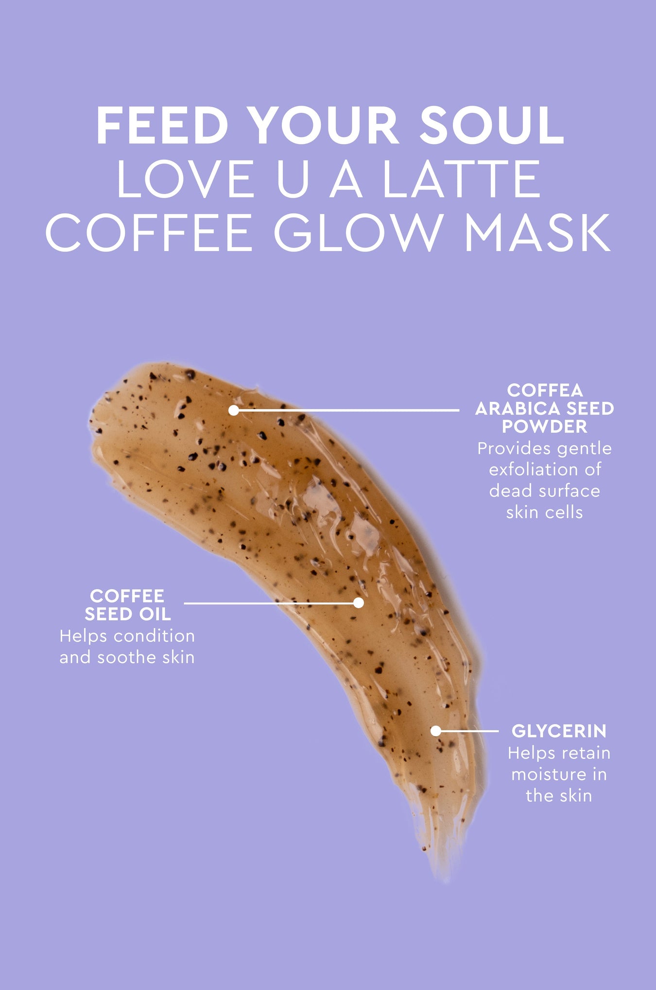 Feed Your Soul Love U a Latte Coffee Glow Mask